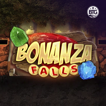 Bigtime : Bonanza Falls - NOLIMITSLOT777