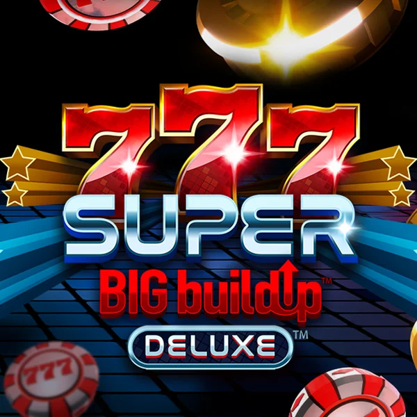 777 Super BigBuildUp&trade; Deluxe&trade; - NOLIMITSLOT777
