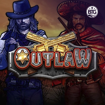 Bigtime : Outlaw - NOLIMITSLOT777