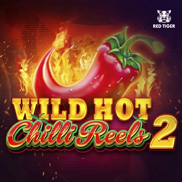 Wild Hot Chilli Reels 2 - NOLIMITSLOT777